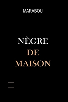 Paperback Nègre de maison [French] Book