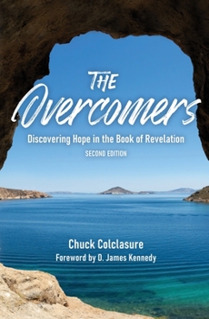 Paperback The Overcomers: Discovering Hope in the Book of Revelation Book