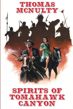 Paperback Spirits of Tomahawk Canyon Book