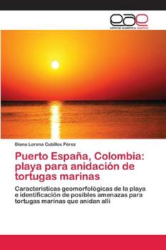 Paperback Puerto España, Colombia: playa para anidación de tortugas marinas [Spanish] Book