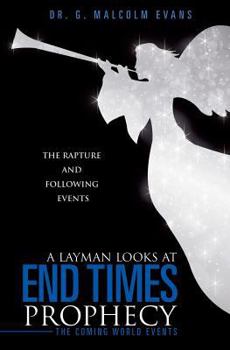 Paperback A Layman Looks at End Times Prophecy Book