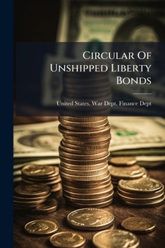 Paperback Circular Of Unshipped Liberty Bonds Book