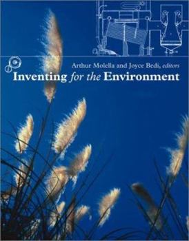 Inventing for the Environment - Book  of the Lemelson Center Studies in Invention and Innovation