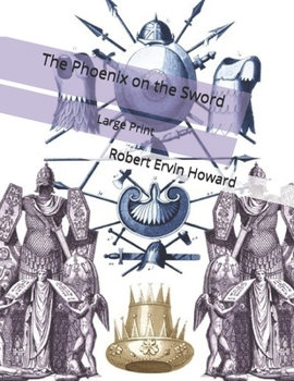 The Phoenix on the Sword: Large Print