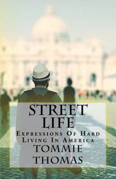 Paperback Street Life: Expressions Of Hard Living In America Book
