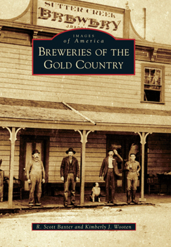 Breweries of the Gold Country - Book  of the Images of America: California