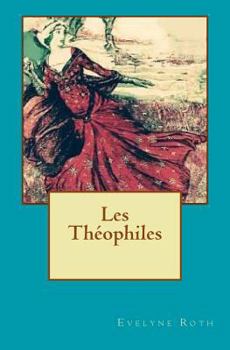 Paperback Les théophiles [French] Book