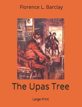 Paperback The Upas Tree: Large Print Book