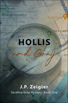 Hollis and Gray (Serafina Gray Mystery)