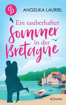 Paperback Ein zauberhafter Sommer in der Bretagne [German] Book