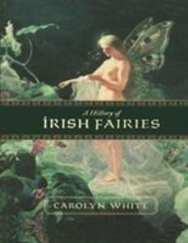 Paperback A History of Irish Fairies Book