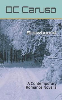 Paperback Snowbound: A Contemporary Romance Novella Book