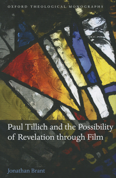 Hardcover Paul Tillich and the Possibility of Revelation Through Film Book