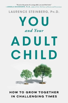 Hardcover You and Your Adult Child: How to Grow Together in Challenging Times Book