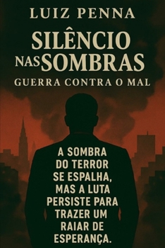 Paperback Silêncio NAS Sombras: Guerra Contra O Mal [Portuguese] Book