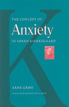 Hardcover The Concept of Anxiety in Soren Kierkegaard Book