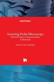 Hardcover Scanning Probe Microscopy: Physical Property Characterization at Nanoscale Book