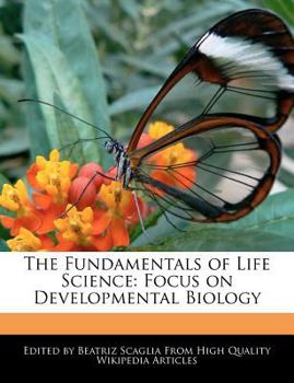 Paperback The Fundamentals of Life Science: Focus on Developmental Biology Book