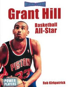 Library Binding Grant Hill: Basketball All-Star Book