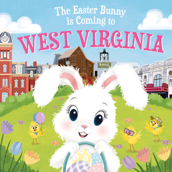 Hardcover The Easter Bunny Is Coming to West Virginia Book