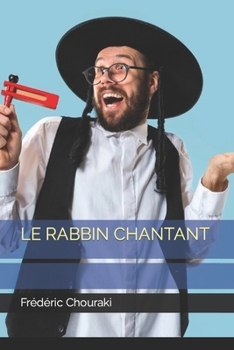 Paperback Le Rabbin Chantant [French] Book