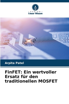 Paperback FinFET: Ein wertvoller Ersatz für den traditionellen MOSFET [German] Book