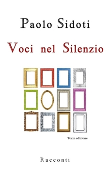 Paperback Voci nel Silenzio: Racconti [Italian] Book
