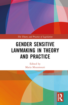 Hardcover Gender Sensitive Lawmaking in Theory and Practice Book