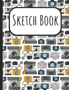 Paperback Sketch Book: New and Old Fashion Cameras Cover Sketchbook: A Large Journal with Blank Paper for Drawing, Doodling and Sketching: Ar Book