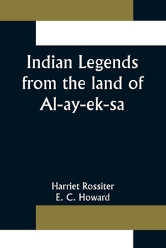 Paperback Indian Legends from the land of Al-ay-ek-sa Book