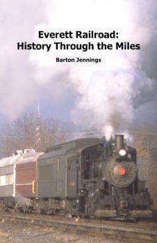 Paperback Everett Railroad: History Through the Miles Book