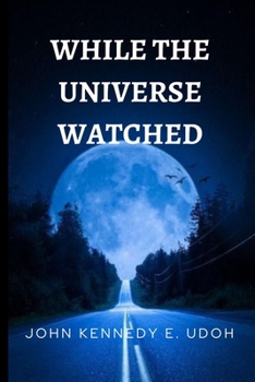 Paperback While The Universe Watched Book