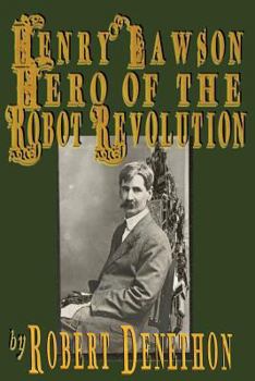 Paperback Henry Lawson Hero of the Robot Revolution Book