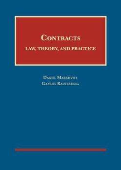 Hardcover Contracts: Law, Theory, and Practice (University Casebook Series) Book