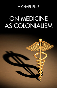 Paperback On Medicine as Colonialism Book