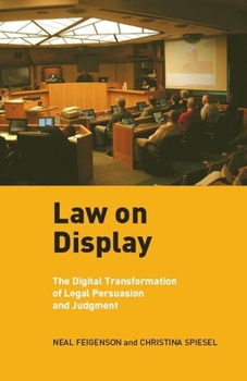 Hardcover Law on Display: The Digital Transformation of Legal Persuasion and Judgment Book