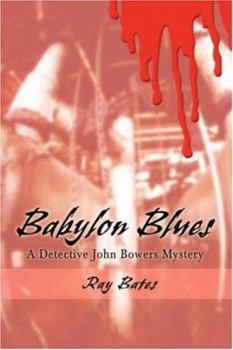 Paperback Babylon Blues: A Detective John Bowers Mystery Book