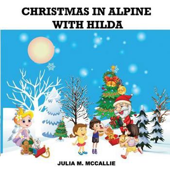 Paperback Christmas in Alpine with Hilda Book