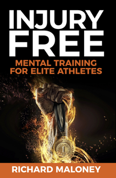 Paperback Injury Free: Mental Training for Elite Athletes Book