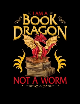 I Am a Book Dragon Not a Worm : 8. 5 X 11 2020 Weekly Planner Jan 1, 2020 to Dec 31, 2020 Weekly and Monthly View Calendar Planner, Organizer and Diary, Schedule Organizer, Appointment Notebook