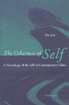 Paperback The Otherness of Self: A Genealogy of Self in Contemporary China Book