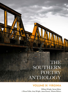 Paperback The Southern Poetry Anthology, Volume IX: Virginia: Volume 9 Book