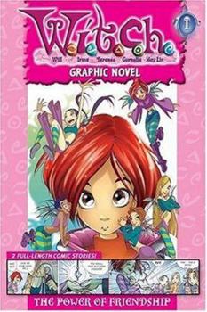 The Power of Friendship (W.I.T.C.H. Graphic Novel 1) - Book #1 of the W.I.T.C.H. Graphic Novels