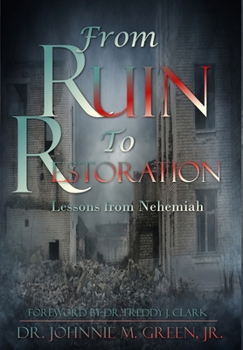 From Ruin to Restoration