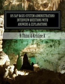Paperback 105 SAP Basis (System Administration) Interview Questions with Answers & Explanations Book