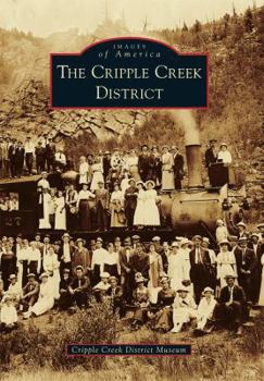 Paperback The Cripple Creek District Book