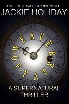 Weaver of Fate: A Detective Capella Crime Novel