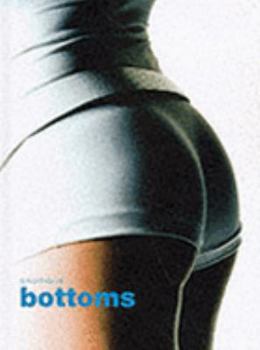 Hardcover Objects of Desire: Erotique Bottoms (Objects of Desire) Book