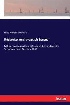 Paperback Rückreise von Java nach Europa: Mit der sogenannten englischen Überlandpost im September und October 1848 [German] Book