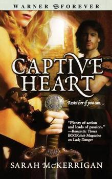 Captive Heart - Book #2 of the Warrior Maids of Rivenloch